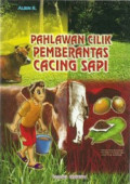 Pahlawan Cilik Pemberantas Cacing Sapi