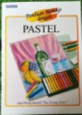 Panduan Melukis dengan Pastel