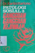 Patologi Sosial 3: Gangguan-Gangguan Kejiwaan