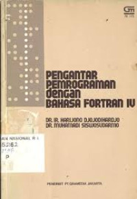 Image of PENGANTAR PEMOGRAMAN DENGAN BAHASA FORTRAN IV