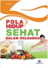 Image of Pola Hidup Sehat dalam Keluarga
