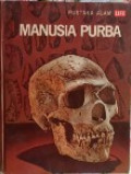 Pustaka Ilmu Life: Manusia Purba