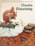 Pustaka Pengetahuan Modern: Dunia Binatang