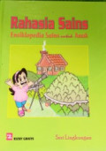 Rahasia Sains: Ensiklopedia Sains untuk Anak Seri Lingkungan