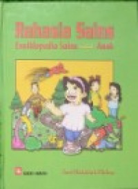 Image of Rahasia Sains: Ensiklopedia Sains untuk Anak Seri Makhluk Hidup