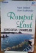 Rumput Laut: Komoditas Unggulan