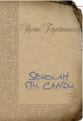 Sekolah Itu Candu
