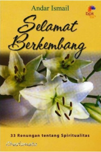 Image of Selamat Berkembang (33 Renungan tentang Spiritualitas)