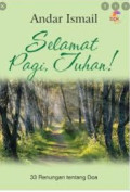 Selamat Pagi Tuhan (33 Renungan tentang Doa)