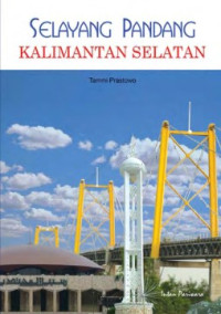 Image of Selayang Pandang Kalimantan Selatan