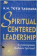 Spiritual Centered Leadership: Kepemimpinan Berbasis Spiritual