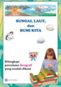 Image of SUNGAI, LAUT dan BUMI KITA