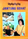 Usahakan Jantung Sehat