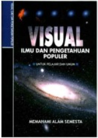 Image of Visual Ilmu Dan Pengetahuan Populer ( Memahami Alam Semesta )