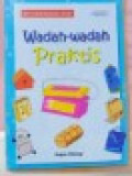 Wadah-Wadah Praktis